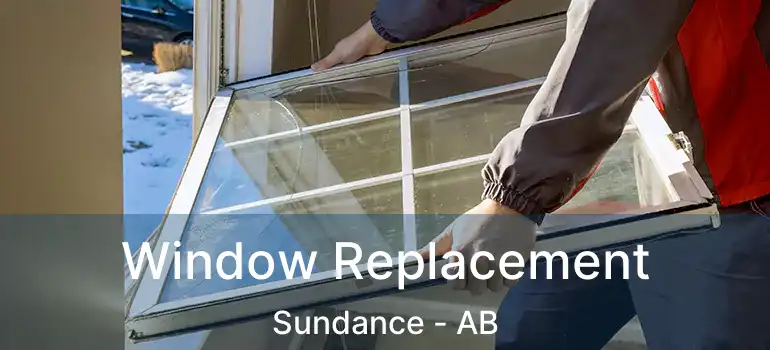  Window Replacement Sundance - AB