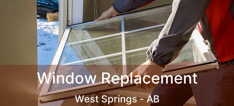  Window Replacement West Springs - AB