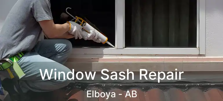  Window Sash Repair Elboya - AB