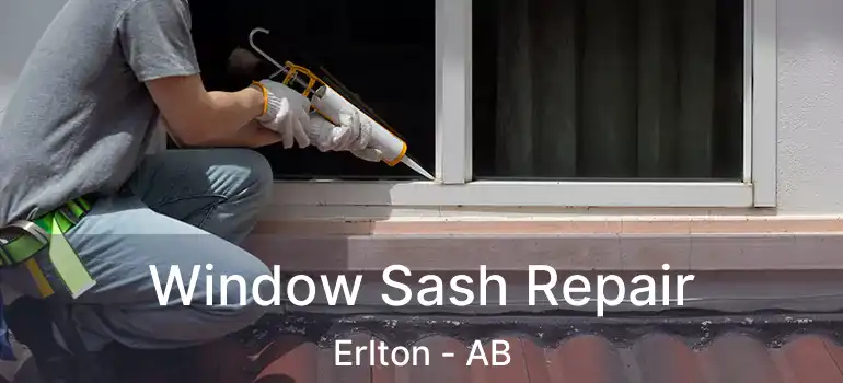  Window Sash Repair Erlton - AB