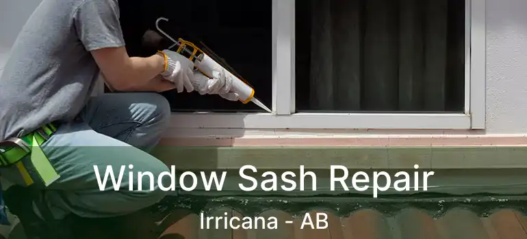  Window Sash Repair Irricana - AB