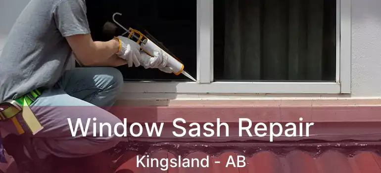  Window Sash Repair Kingsland - AB