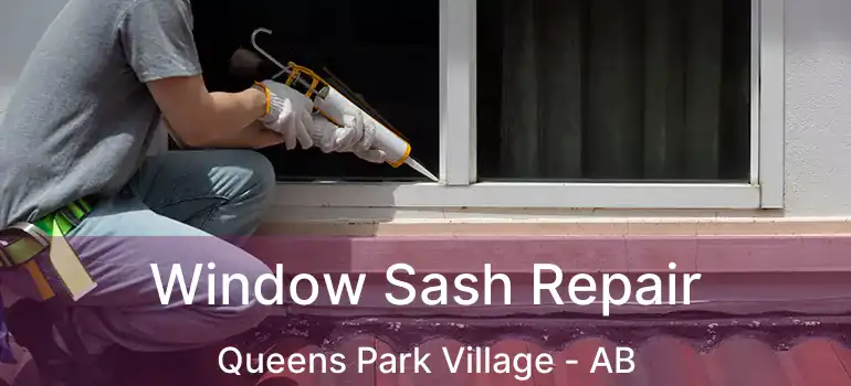  Window Sash Repair Queens Park Village - AB