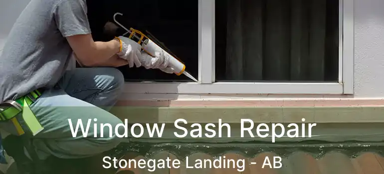  Window Sash Repair Stonegate Landing - AB
