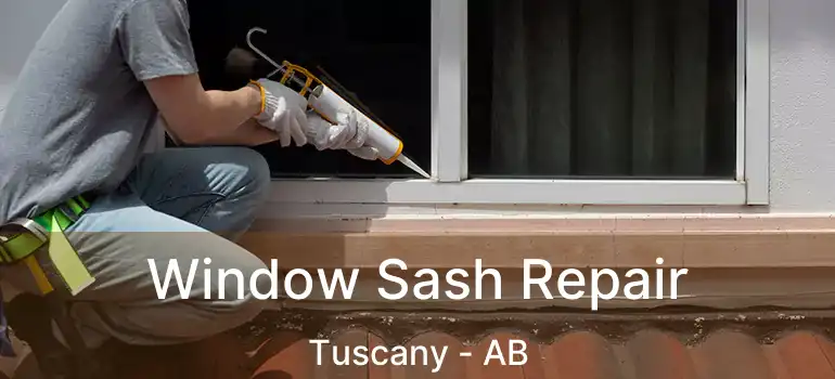  Window Sash Repair Tuscany - AB