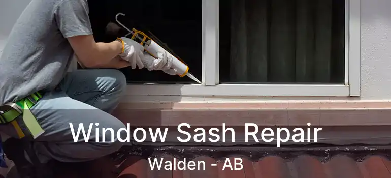  Window Sash Repair Walden - AB