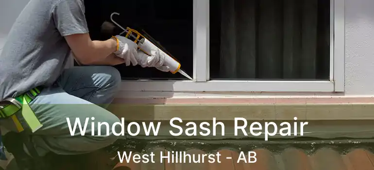  Window Sash Repair West Hillhurst - AB
