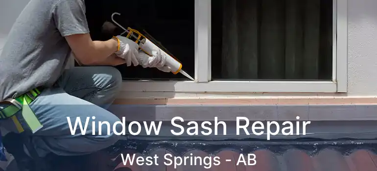  Window Sash Repair West Springs - AB
