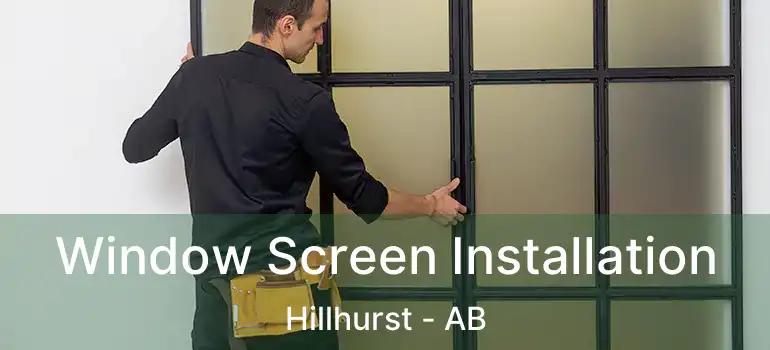  Window Screen Installation Hillhurst - AB