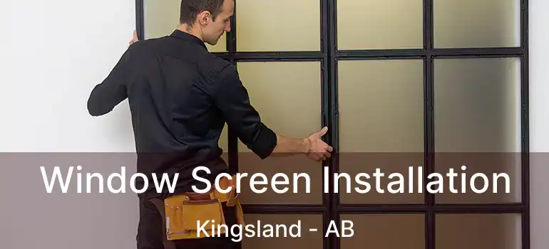 Window Screen Installation Kingsland - AB