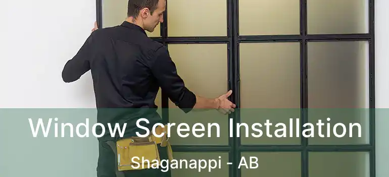  Window Screen Installation Shaganappi - AB