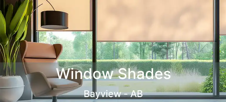  Window Shades Bayview - AB