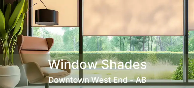  Window Shades Downtown West End - AB
