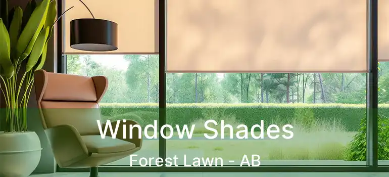  Window Shades Forest Lawn - AB