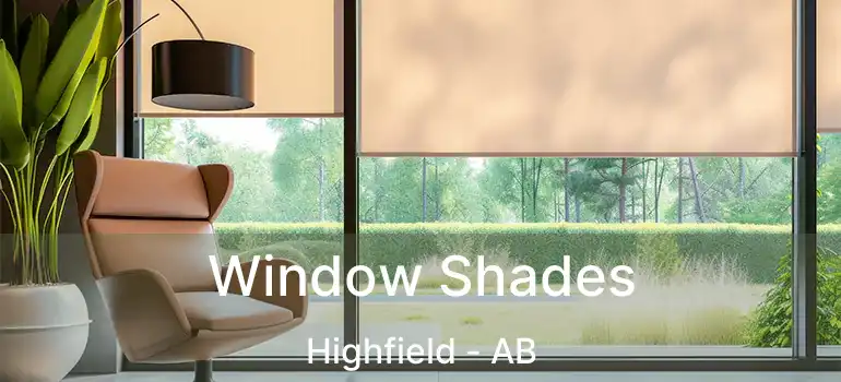  Window Shades Highfield - AB