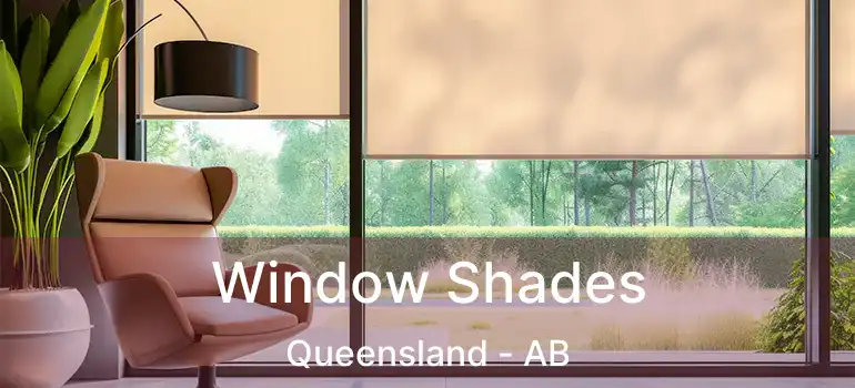  Window Shades Queensland - AB