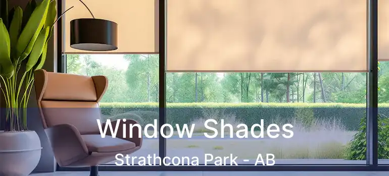  Window Shades Strathcona Park - AB