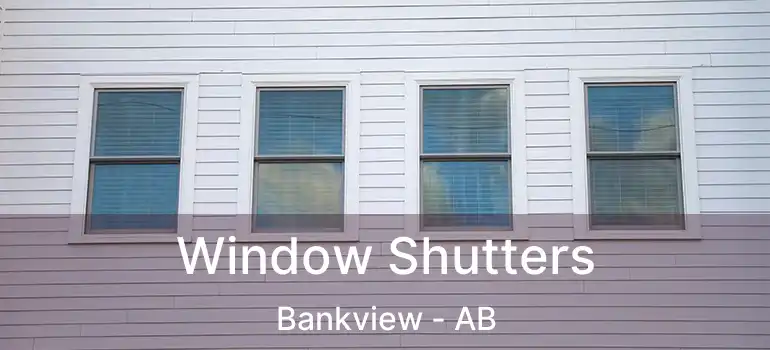  Window Shutters Bankview - AB