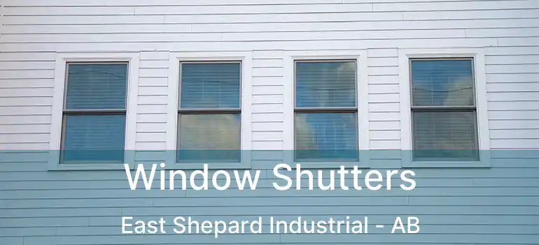  Window Shutters East Shepard Industrial - AB
