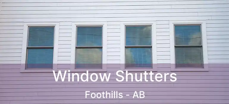  Window Shutters Foothills - AB