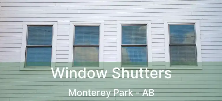  Window Shutters Monterey Park - AB