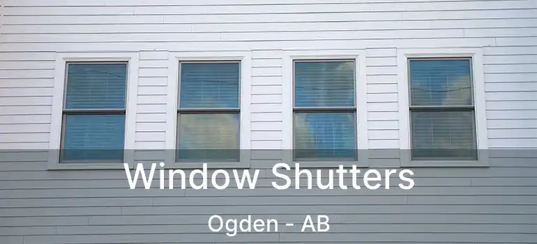  Window Shutters Ogden - AB