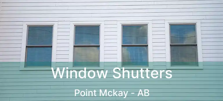  Window Shutters Point Mckay - AB