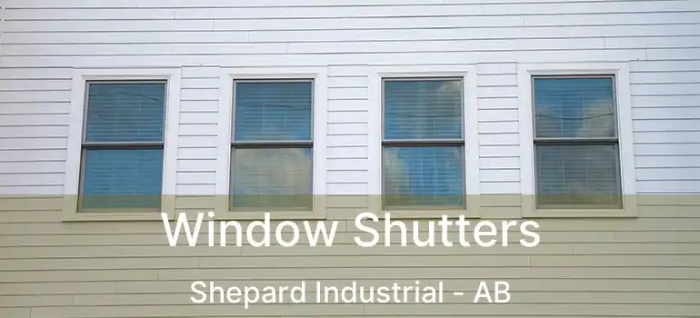  Window Shutters Shepard Industrial - AB