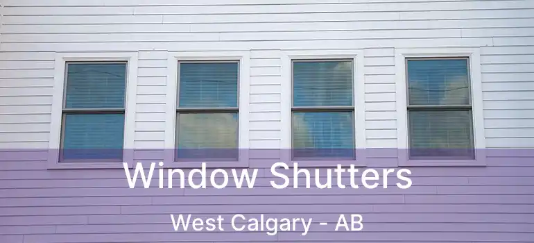  Window Shutters West Calgary - AB