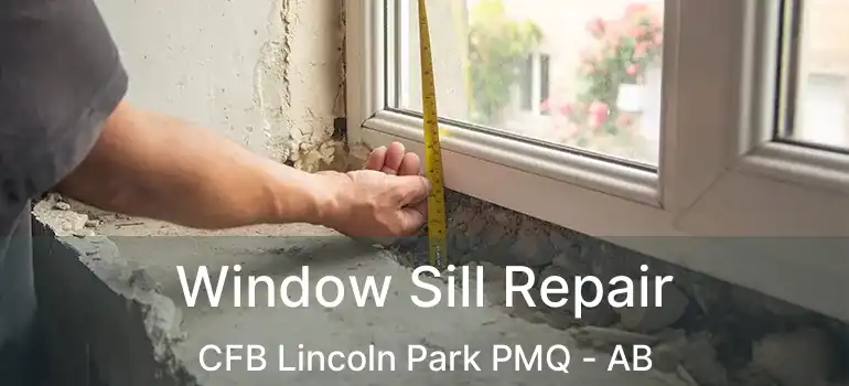  Window Sill Repair CFB Lincoln Park PMQ - AB