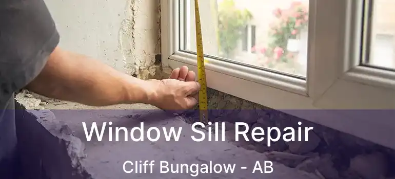  Window Sill Repair Cliff Bungalow - AB