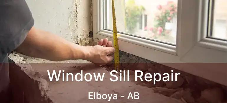  Window Sill Repair Elboya - AB