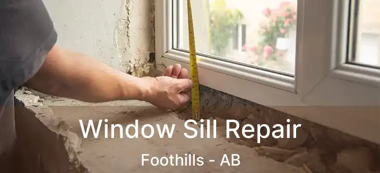  Window Sill Repair Foothills - AB