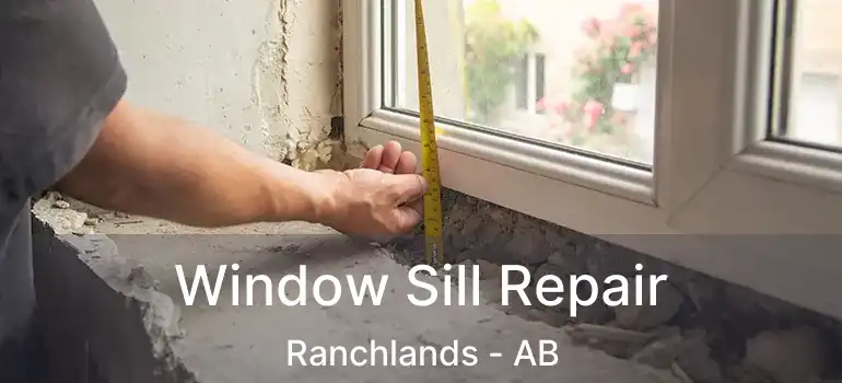  Window Sill Repair Ranchlands - AB