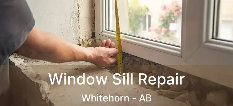  Window Sill Repair Whitehorn - AB