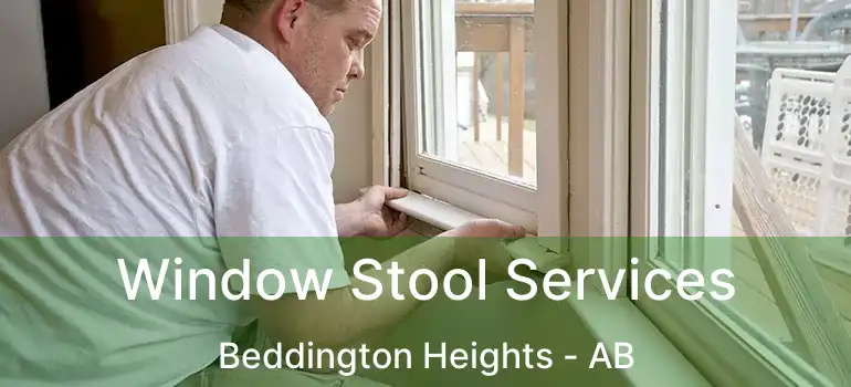  Window Stool Services Beddington Heights - AB