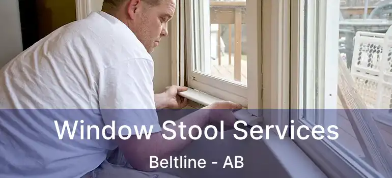  Window Stool Services Beltline - AB