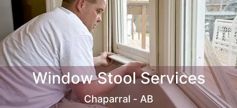  Window Stool Services Chaparral - AB