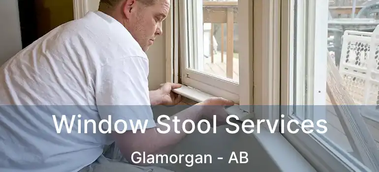  Window Stool Services Glamorgan - AB