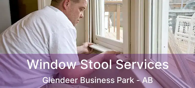  Window Stool Services Glendeer Business Park - AB