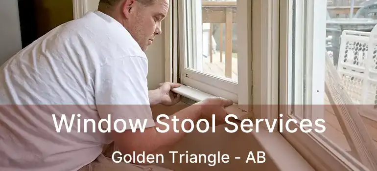  Window Stool Services Golden Triangle - AB