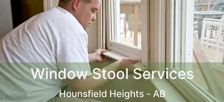  Window Stool Services Hounsfield Heights - AB