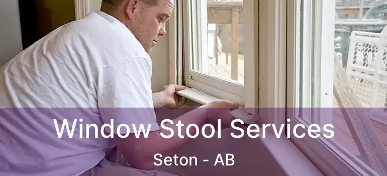  Window Stool Services Seton - AB