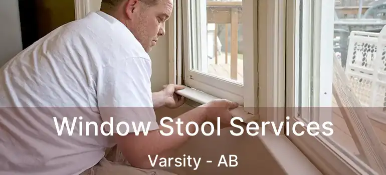  Window Stool Services Varsity - AB