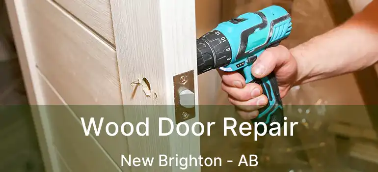  Wood Door Repair New Brighton - AB
