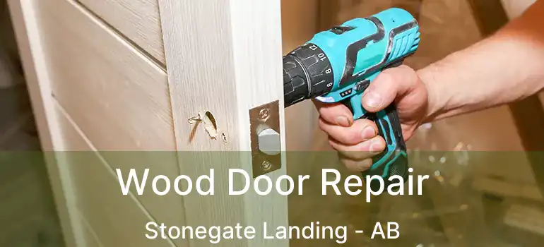  Wood Door Repair Stonegate Landing - AB