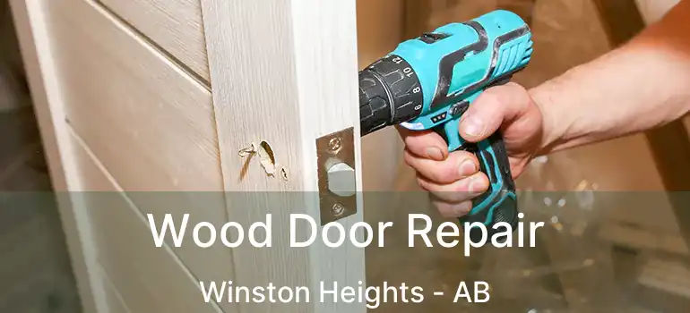  Wood Door Repair Winston Heights - AB