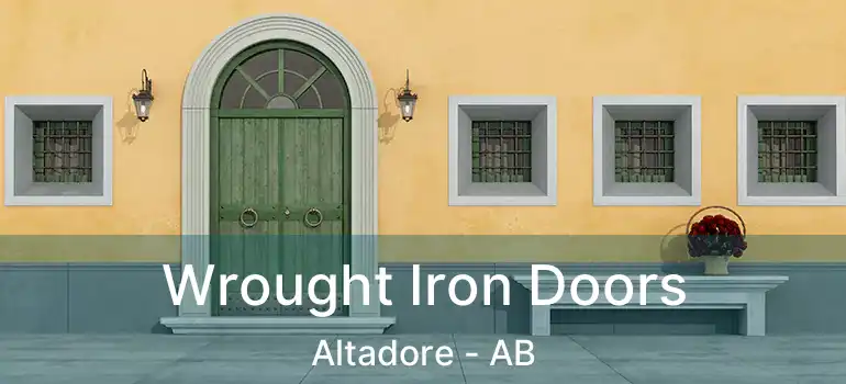  Wrought Iron Doors Altadore - AB
