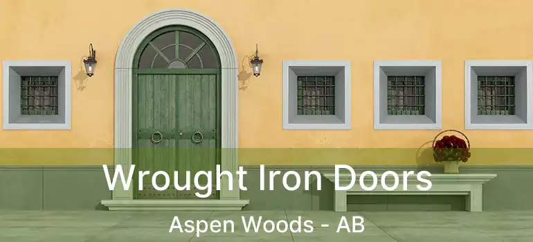  Wrought Iron Doors Aspen Woods - AB