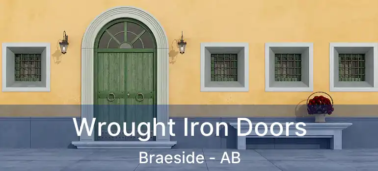  Wrought Iron Doors Braeside - AB